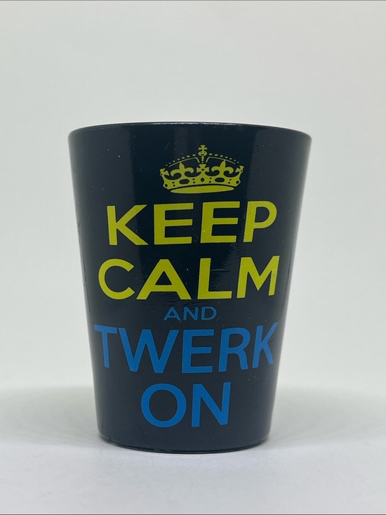 Other - Keep Calm and Twerk On Black Shot Glass with Lime & Blue Print